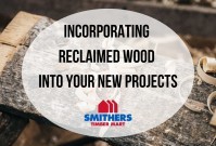 What’s Old Is New Again: Incorporating Reclaimed Wood Into Your New Projects image