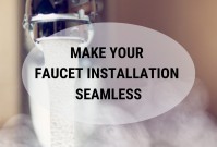 Make Your Faucet Installation Seamless image