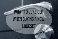 What To Consider When Buying A New Lockset image